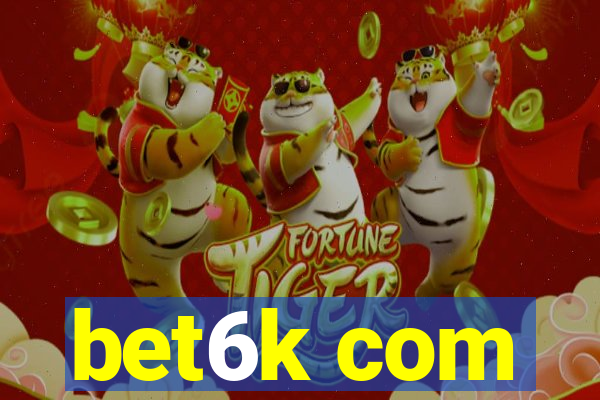 bet6k com